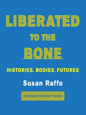 cover image of Liberated to the Bone